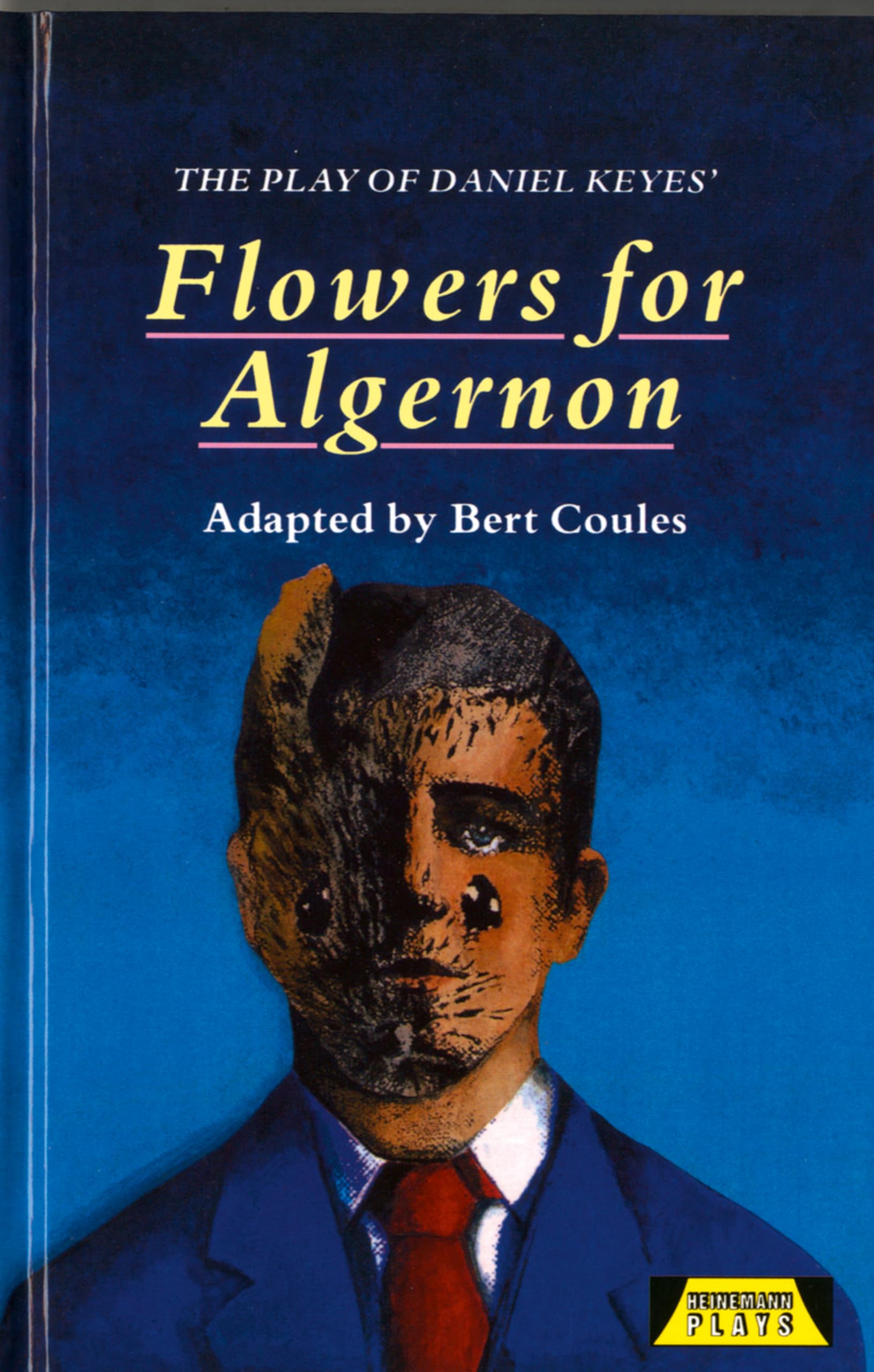 The Play of Flowers for Algernon (Heinemann Plays For 14-16+) Foreign Languages ​​& Dictionaries