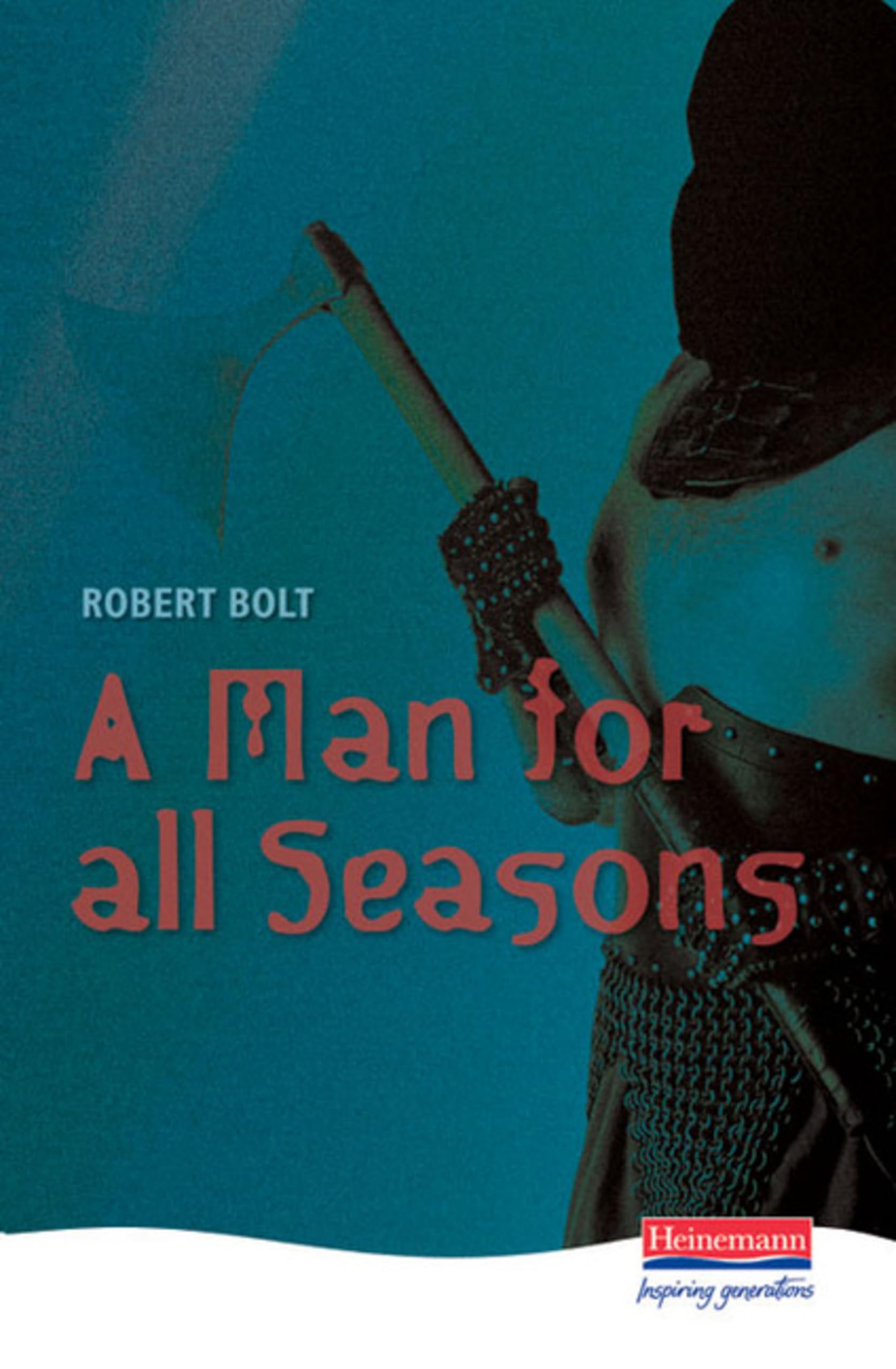 A Man For All Seasons (Heinemann Plays For 14-16+) Drama