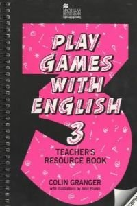 Play Games with English, 3. Teacher's resource book Foreign Languages ​​& Dictionaries