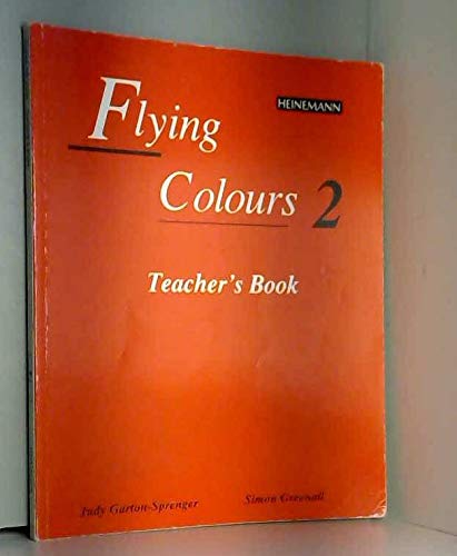Flying Colours, 2 - 3e, LV2. Teacher's book book