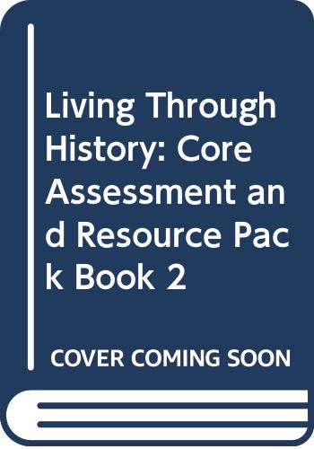 Living Through History: Core Assessment and Resource Pack Book 2 Books