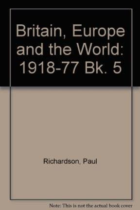 1918-77 (Bk. 5) (Britain, Europe and the World) Books