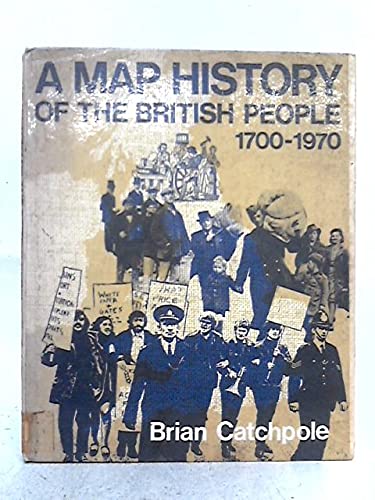 Map History of the British People, 1700 to the Present Day Books