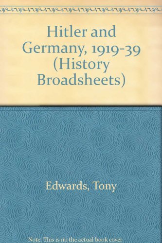 Hitler and Germany, 1919-39 (History Broadsheets) Politics & History