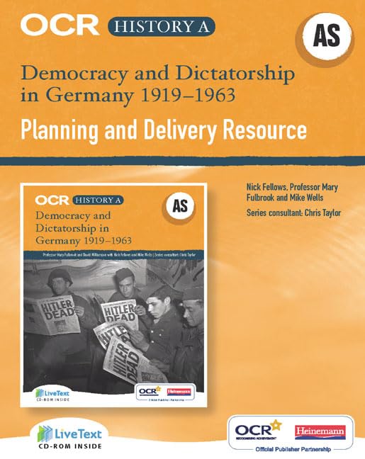 OCR A Level History A: Democracy & Dictatorship in Germany 1919-1963 Teacher LiveText CDRO (OCR GCE History A) Learning & Reference