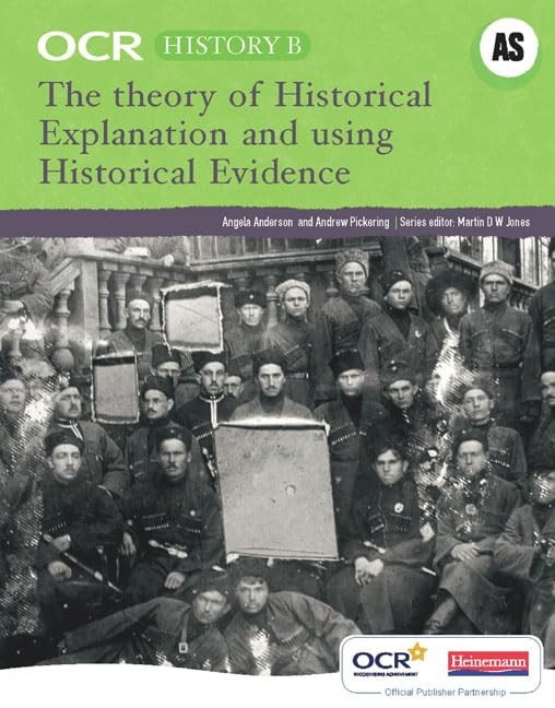 OCR A Level History B: Historical Explanation and Using Historical Evidence Teach LiveText (OCR GCE History B) Politics & History