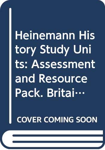 Heinemann History Study Units: Assessment and Resource Pack. Britain 1750-1900 Books