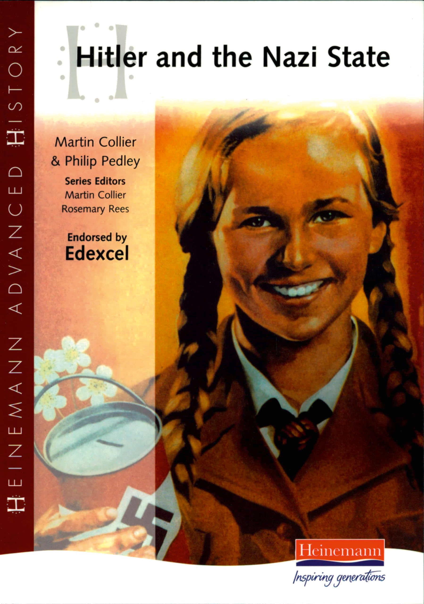 Heinemann Advanced History: Hitler and the Nazi State Social Sciences