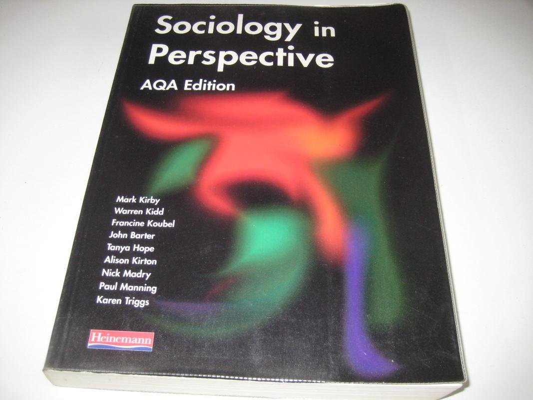 Sociology in Perspective AQA Edition Student Book (Sociology in Perspective for AQA) Social Sciences
