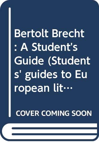 Bertolt Brecht: A Student's Guide (Students' guides to European literature) Books