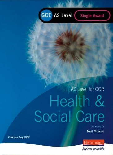 GCE AS Level Health and Social Care Single Award Book (For OCR) Social Sciences
