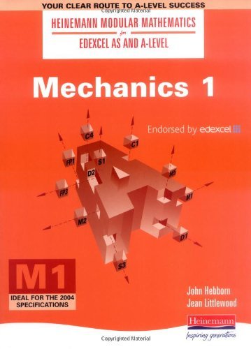 Heinemann Modular Maths For Edexcel AS & A Level Mechanics 1 (M1) (Heinemann Modular Mathematics for Edexcel AS and A Level) Business & Technology