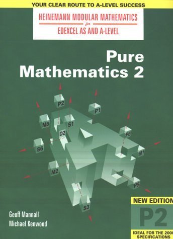 Heinemann Modular Maths For Edexcel AS & A Level Pure Maths 2 (P2) (Heinemann Modular Mathematics for Edexcel AS and A Level) Mathematics