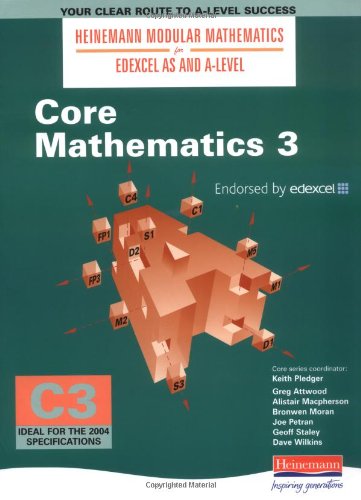 Heinemann Modular Maths for EDEXCEL AS and A-Level Core Book 3 (C3) (Heinemann Modular Mathematics for Edexcel AS and A Level) Mathematics