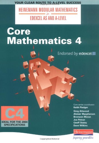 Heinemann Modular Maths for EDEXCEL AS and A-Level Core Book 4 (C4) (Heinemann Modular Mathematics for Edexcel AS and A Level) Mathematics