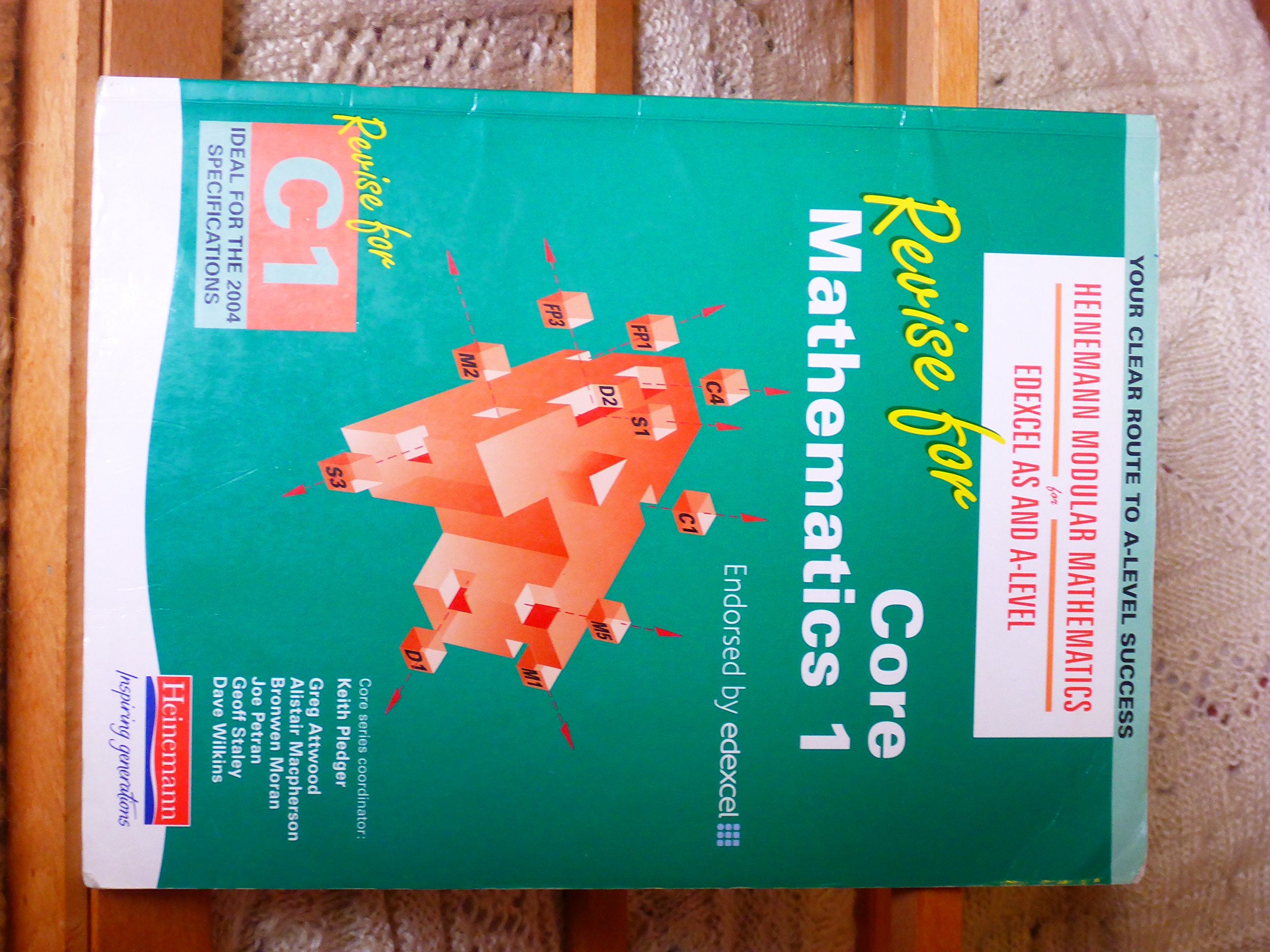 Heinemann Modular Maths Edexcel Revise for Core Maths 1 (Heinemann Modular Mathematics for Edexcel AS and A Level) Mathematics
