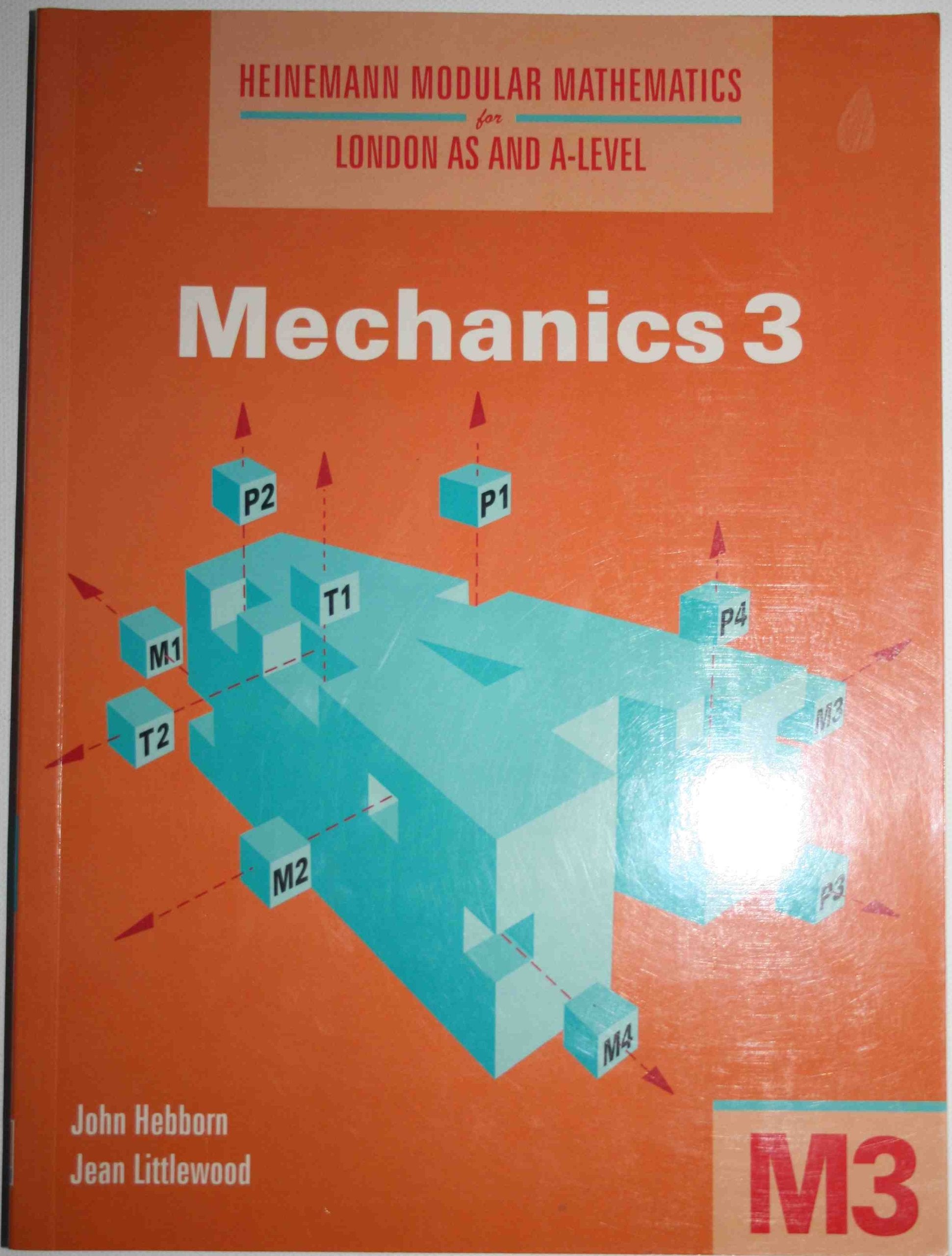 Heinemann Modular Mathematics for London AS and A Level. Mechanics 3 (M3) Mathematics