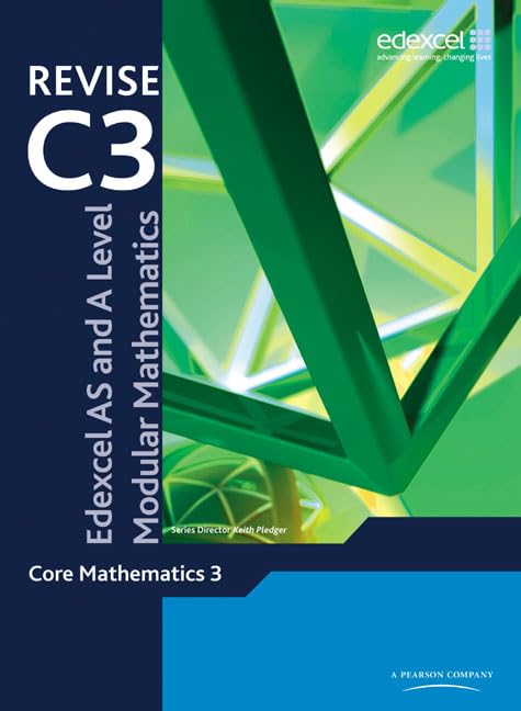 Product Image: Revise for Edexcel AS and A Level Modular Mathematics: Core Mathematics 3 (Edexcel Gce Modular Maths)