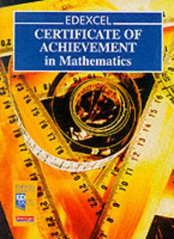 EDEXCEL Certificate of Achievement in Maths Students Book (Pre 2006 Edexcel GCSE Mathematics) Professional & Reference Books