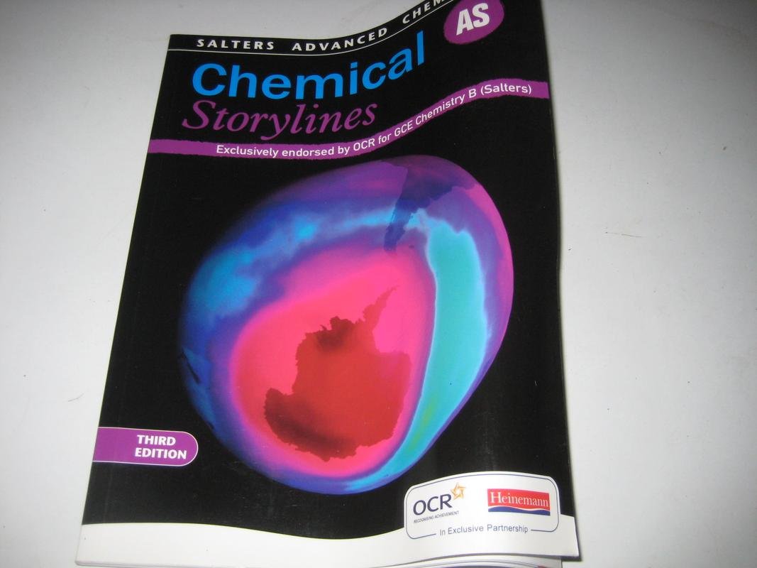 Salters Advanced Chemistry: Chemical Storylines AS (Salters GCE Chemistry) Natural Sciences