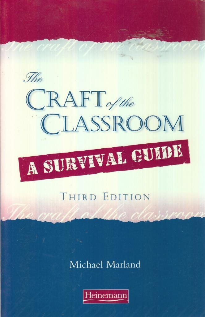 Craft of the Classroom (The Craft of the Classroom) Learning & Reference