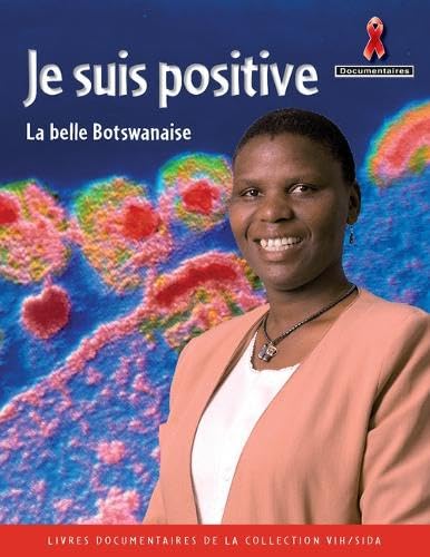 JE SUIS POSITIVE,LA BELLE BOSTWANAISE book