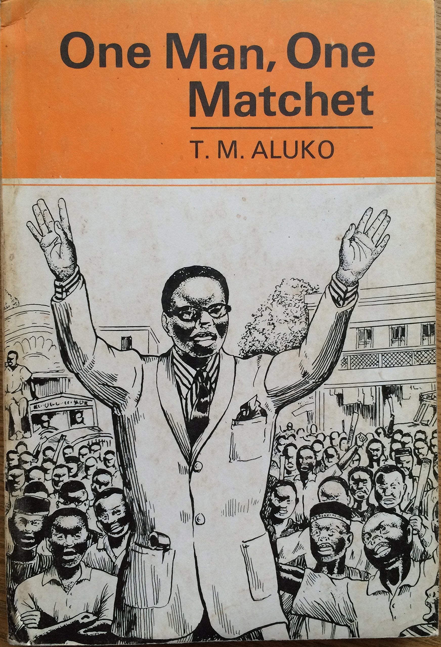 One Man One Matchet (African Writers Series) Contemporary literature
