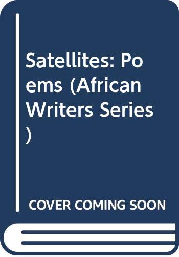 Satellites: Poems (African Writers Series) Poetry