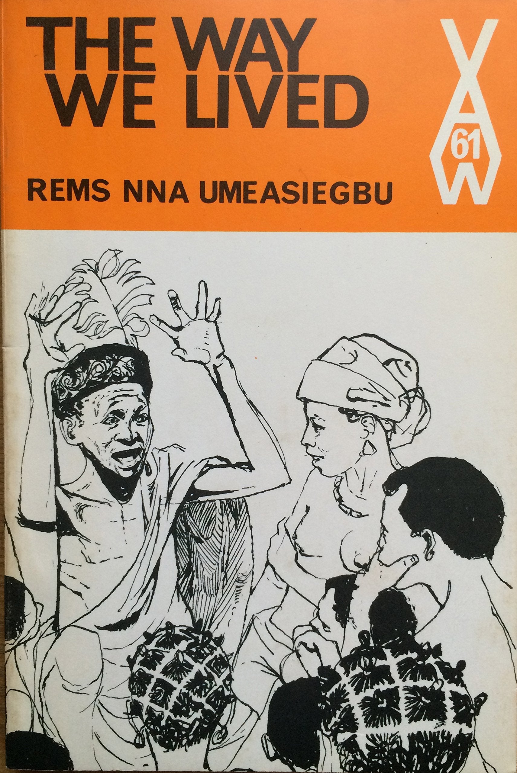 Way We Lived: Ibo Customs and Stories (African Writers Series) Social Sciences