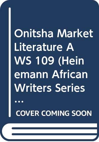 Onitsha Market Literature AWS 109 (Heinemann African Writers Series) Contemporary literature Books