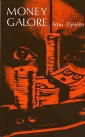 Money Galore (Heinemann African Writers Series) Contemporary literature