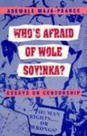 Who's Afraid of Wole Soyinka?: Essays on Censorship book