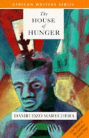The House of Hunger (African Writers Series) Contemporary literature