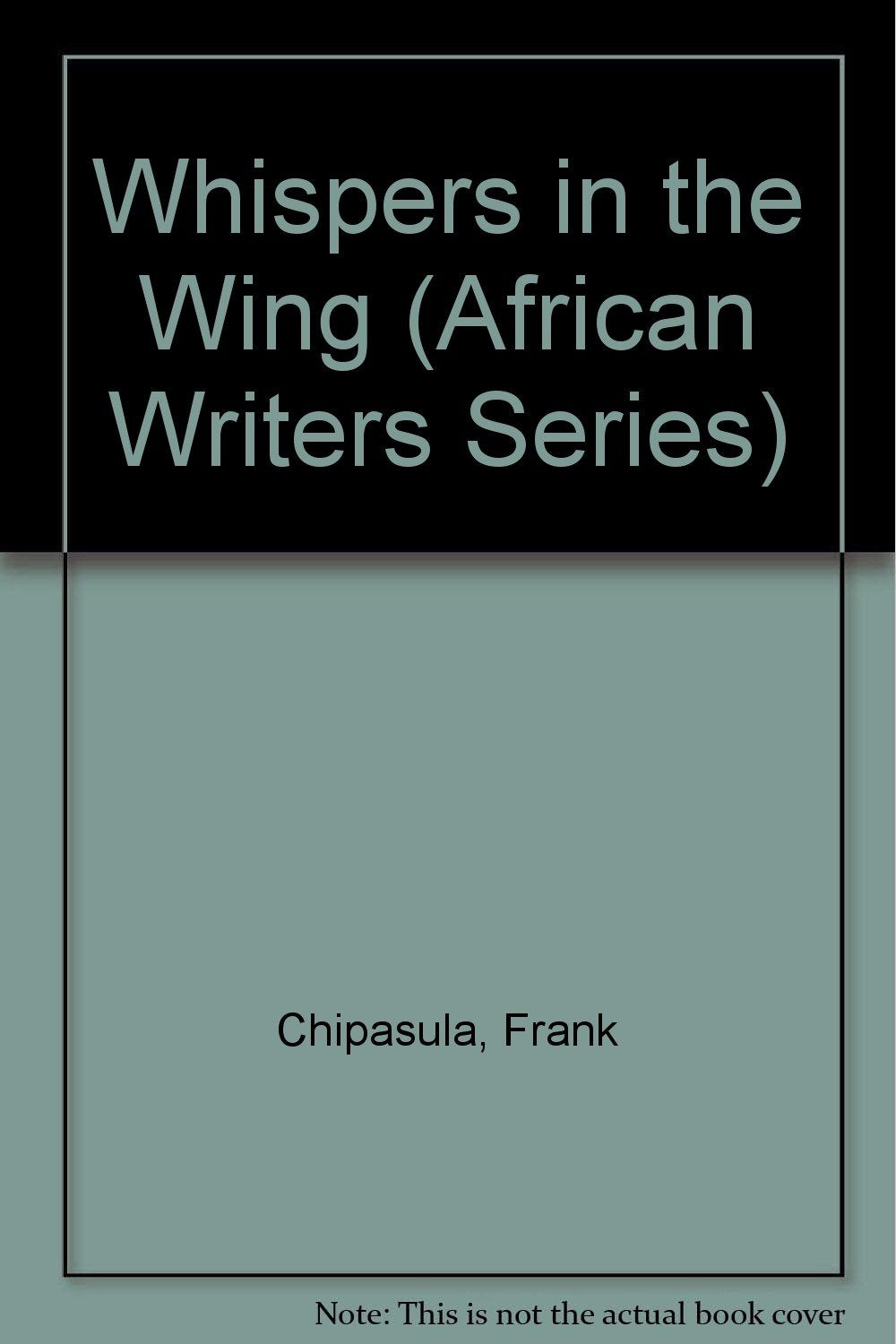 Whispers in the Wings: Poems (African Writers Series) Poetry