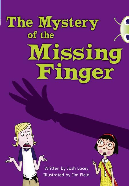 Bug Club Independent Fiction Year 5 Blue A The Mystery of the Missing Finger Foreign Languages ​​& Dictionaries