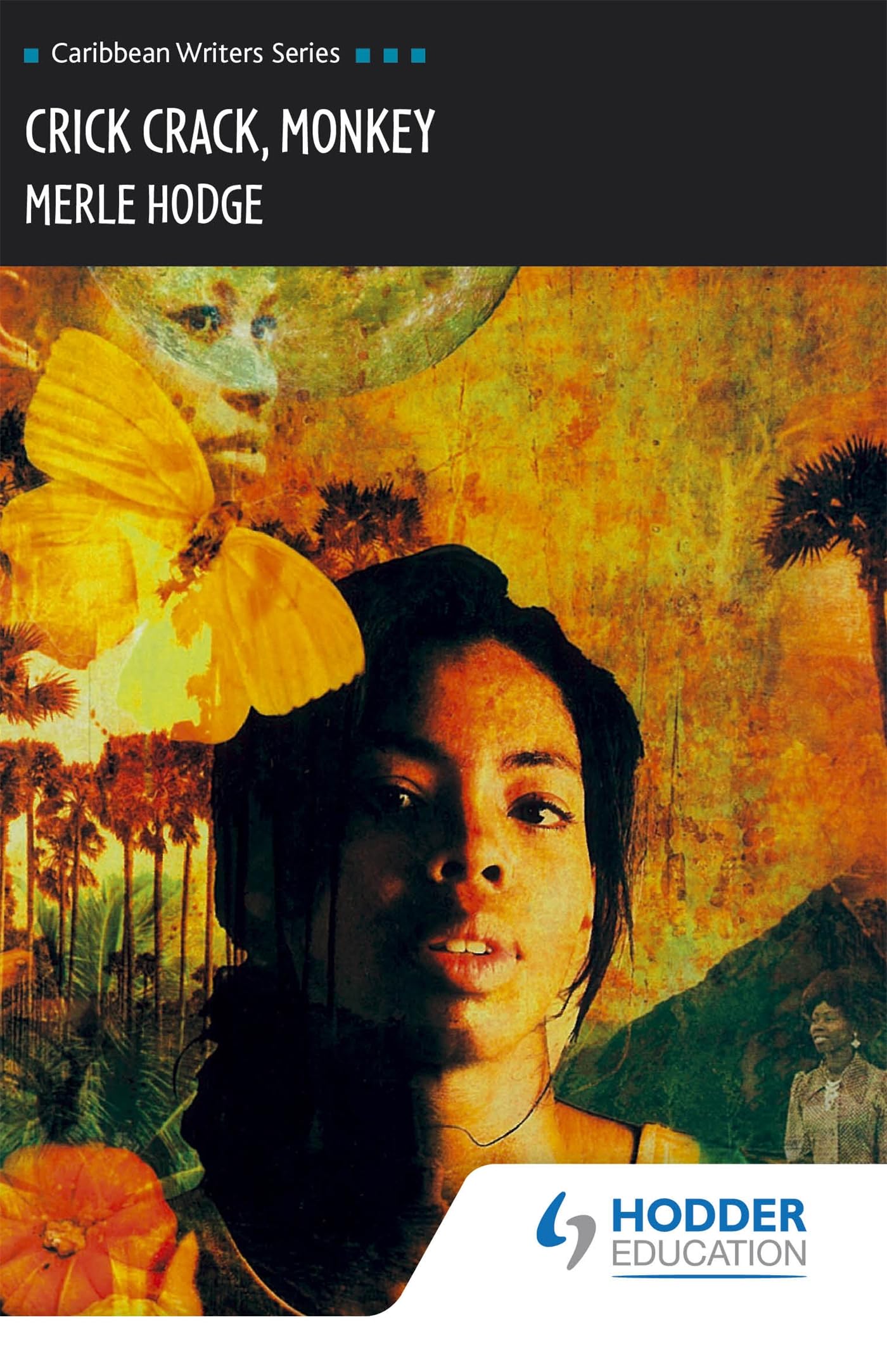 Crick Crack Monkey (Caribbean Writers Series) book