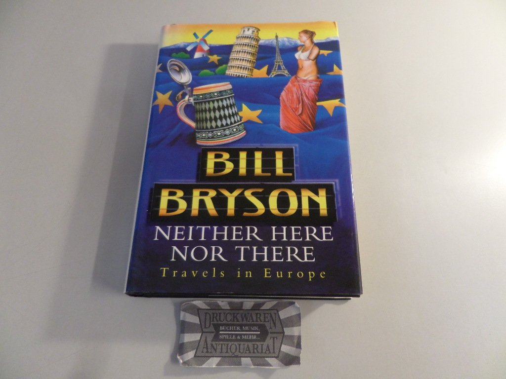 Neither Here Nor There: Travels in Europe book