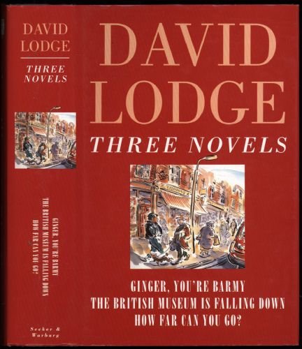 Three Novels: "Ginger, You're Barmy", "British Museum is Falling Down", "How Far Can You Go?" Contemporary literature