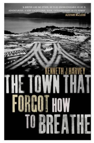 The Town That Forgot How To Breathe Contemporary literature