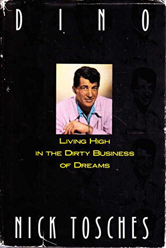 Dino: Living High in the Dirty Business of Dreams Art & Literature