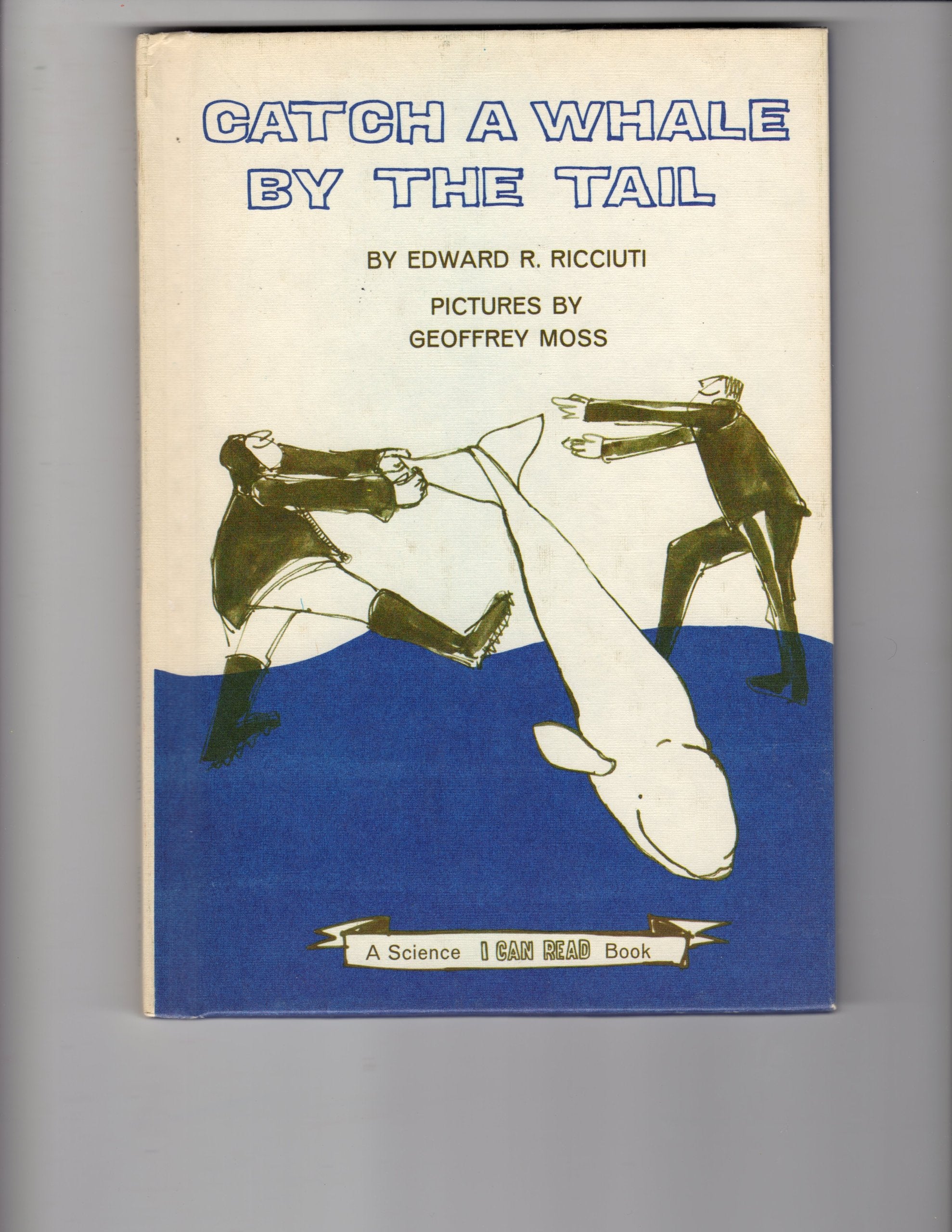 Catch a Whale by the Tail (I Can Read S.) Books