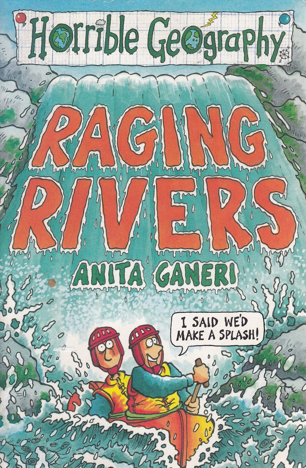 Horrible Geography: Raging Rivers book
