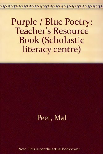 Purple / Blue Poetry: Teacher's Resource Book (Scholastic Literacy Centre) Books