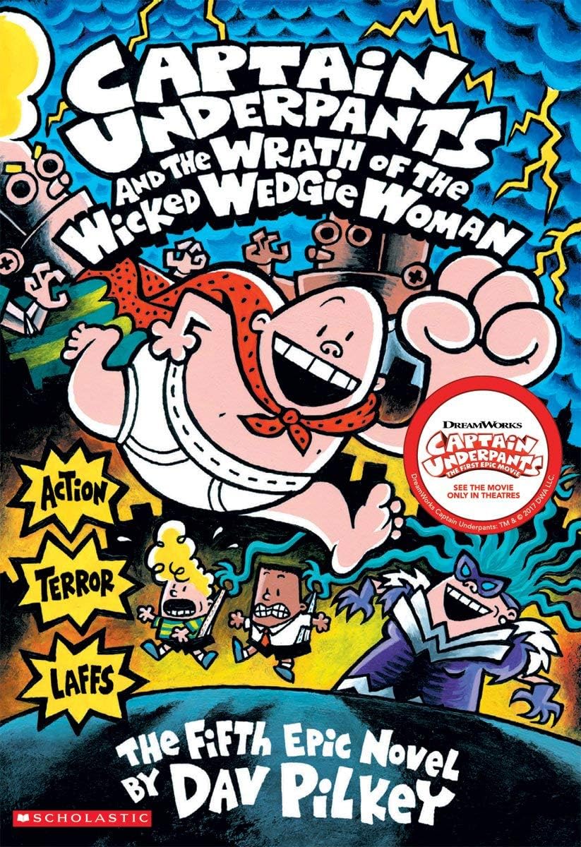 Captain Underpants and the Wrath of the Wicked Wedgie Woman (Captain Underpants #5) Novels & Short Stories
