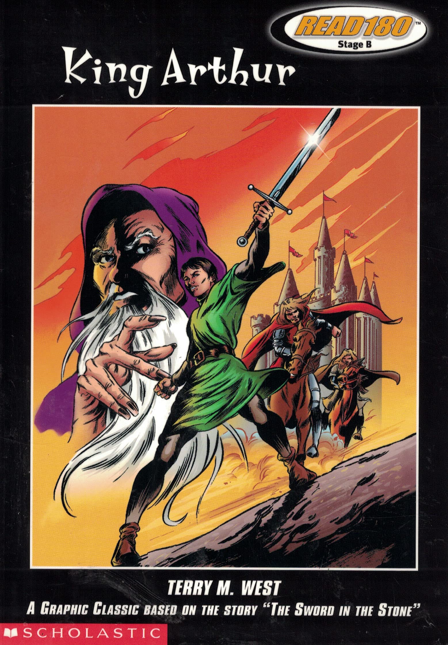 King Arthur (Based on the story "The Sword and the Stone", Read 180 Stage B Level 1) Books