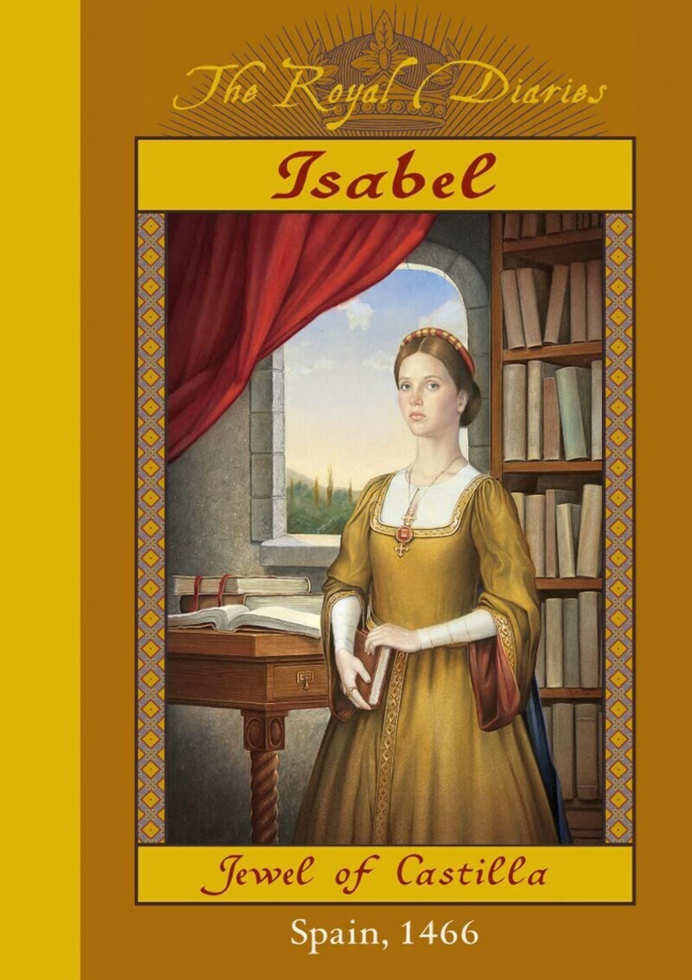 Isabel: Jewel of Castilla (Royal Diaries) Non-fiction