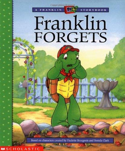 Franklin Forgets (FRANKLIN TV STORYBOOK) Novels & Short Stories