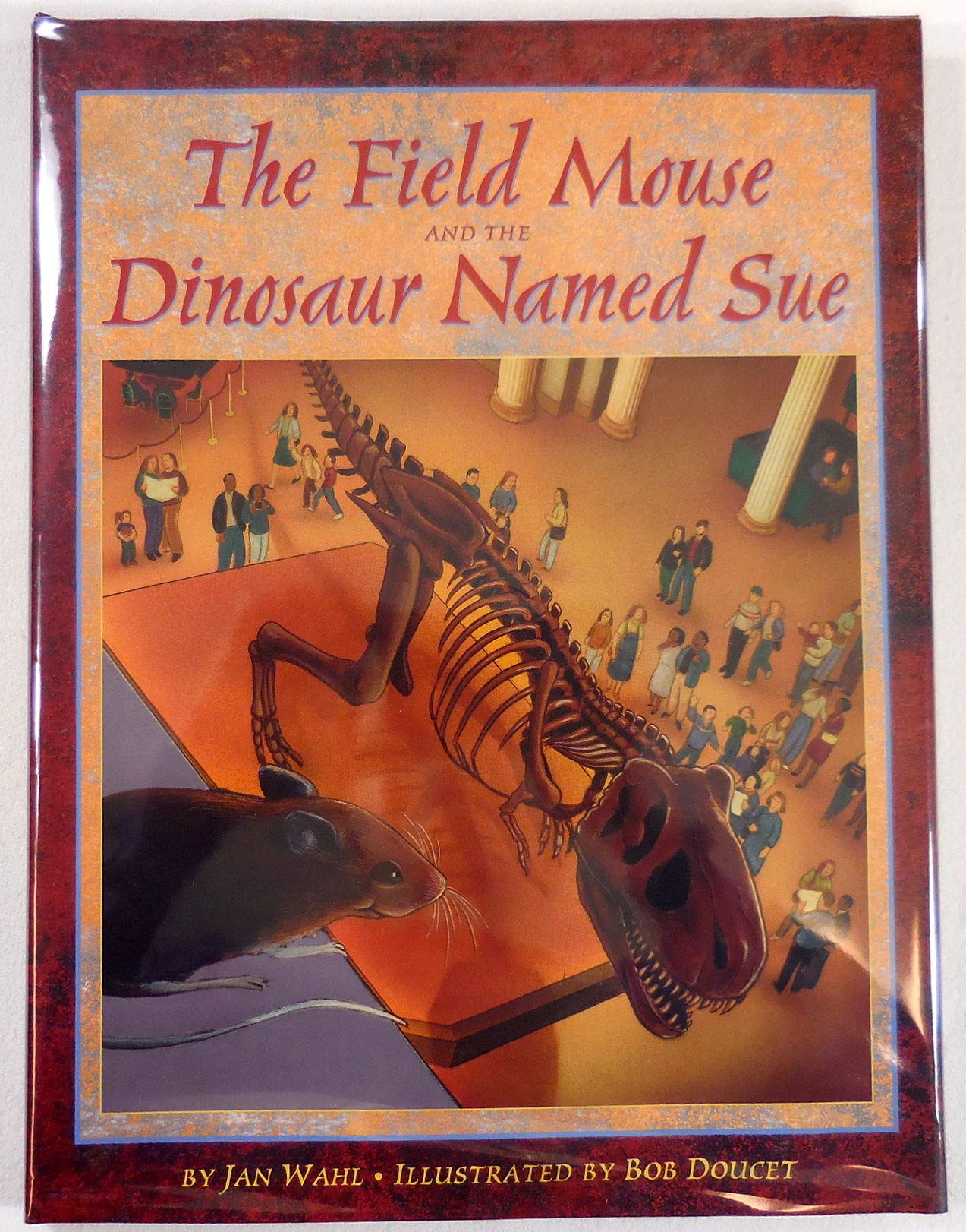 The Field Mouse and the Dinosaur Named Sue Novels & Short Stories