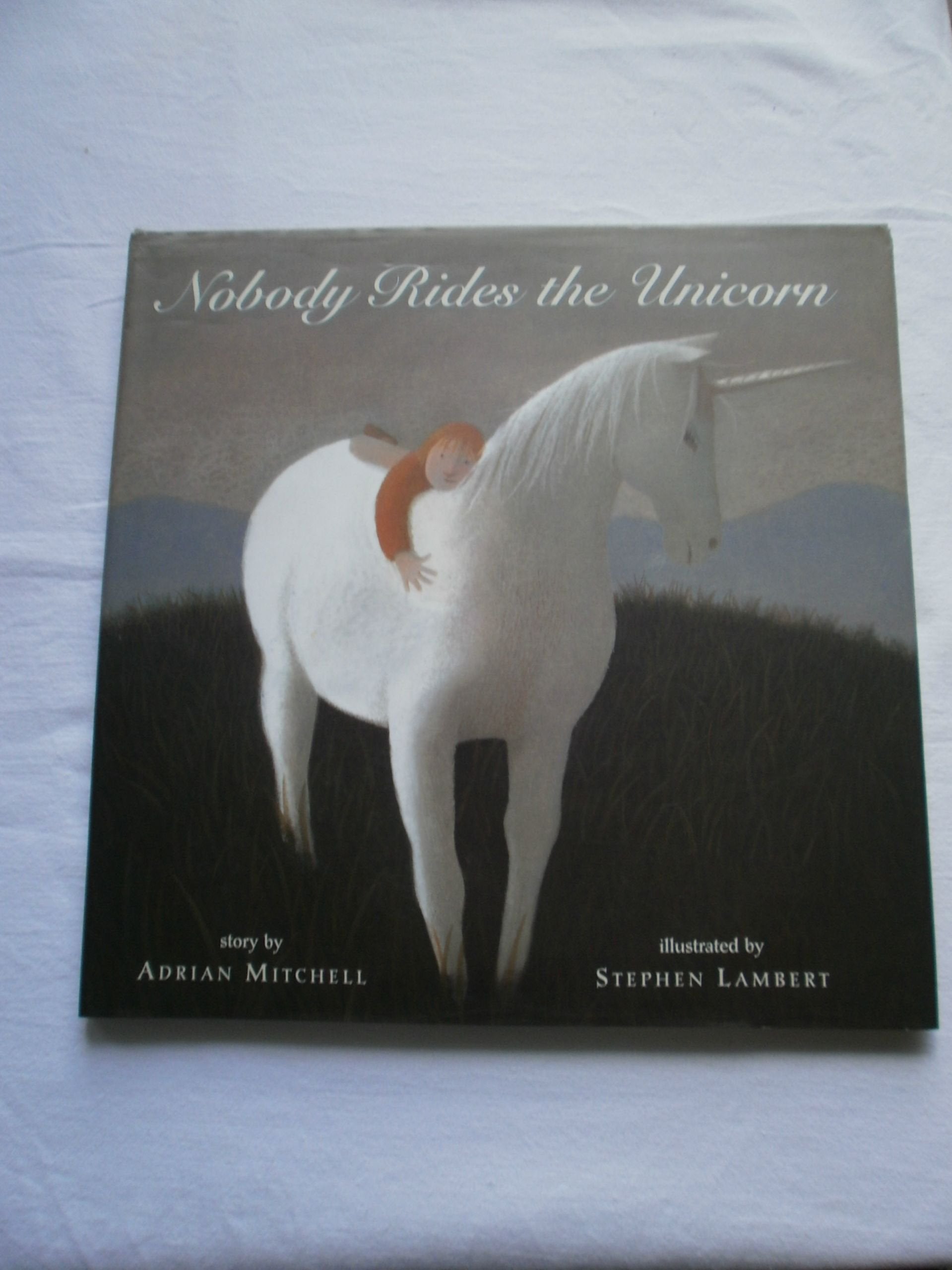 Nobody Rides the Unicorn book