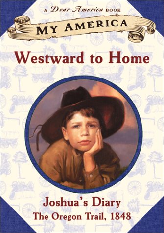 Westward to Home: Joshua's Diary Novels & Short Stories